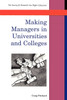 Making Managers in Universities and Colleges