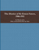 The Diaries of Sir Ernest Satow, 1906-1911