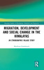 Migration, Development and Social Change in the Himalayas