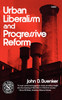 Urban Liberalism and Progressive Reform