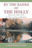 By the Banks of the Holly