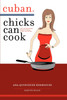 Cuban Chicks Can Cook