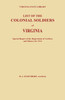 List of the Colonial Soldiers of Virginia. Virginia State Library, Special Report of the Department of Archives and History for 1913