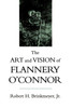 The Art and Vision of Flannery O'Connor