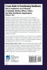A Lean Guide to Transforming Healthcare