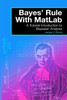Bayes' Rule with MatLab