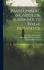 Abandonment, or, Absolute Surrender to Divine Providence