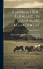 A Modern Bee-farm And Its Economic Management