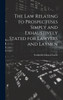 The Law Relating to Prospectuses Simply and Exhaustively Stated for Lawyers and Laymen