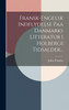 Fransk-engelsk Indflydelse Paa Danmarks Litteratur I Holbergs Tidsalder...