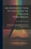 An Introduction To The Study Of Colour Phenomena