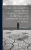 Licht und Schatten in dem Leben Heinrich Werners, ein Beytrag zur anthropologischen Moral