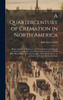 A Quartercentury of Cremation in North America