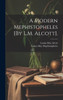 A Modern Mephistopheles [By L.M. Alcott].