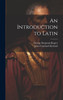 An Introduction to Latin