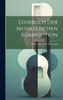 Lehrbuch Der Musikalischen Komposition