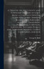 A Treatise on the County and Township Officers of Iowa, Being a Complete Official Guide for Clerks, Sheriffs, Boards of Supervisors, Auditors, Treasurers, Recorders, Coroners, Surveyors, Notaries Public, and Township Trustees, Clerks, Constables, As