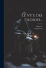 Le Vite Dei Filosofi...