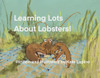 Learning Lots About Lobsters