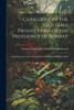 Catalogue of the Vegetable Productions of the Presidency of Bombay
