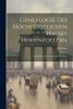 Genealogie Des Hochfürstlichen Hauses Hohenzollern