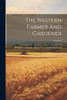The Western Farmer And Gardener