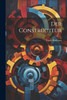 Der Constructeur