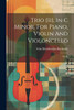 Trio [ii], In C Minor, For Piano, Violin And Violoncello