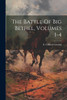 The Battle Of Big Bethel, Volumes 1-4