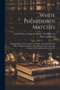 White Phosphorus Matches