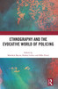 Ethnography and the Evocative World of Policing