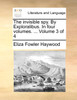 The invisible spy. By Exploralibus. In four volumes. ...  Volume 3 of 4