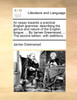 An  Essay Towards a Practical English Grammar, Describing the Genius and Nature of the English Tongue. ... by James Greenwood, ... the Second Edition,