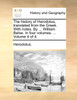 The history of Herodotus, translated from the Greek. With notes. By ... William Beloe. In four volumes. ...  Volume 4 of 4