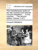 The miscellaneous works of the late reverend and learned Conyers Middleton, ... In five volumes. ... The second edition. Volume 1 of 5