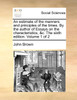 An estimate of the manners and principles of the times. By the author of Essays on the characteristics, &c. The sixth edition. Volume 1 of 2