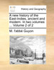 A new history of the East-Indies, ancient and modern. In two volumes ...  Volume 2 of 2