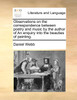Observations on the correspondence between poetry and music by the author of An enquiry into the beauties of painting.