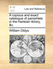 A copious and exact catalogue of pamphlets in the Harleian library, &c.