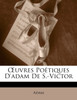 Œuvres Poétiques D'adam De S.-Victor