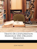 Traité De L'exploration Manuelle Des Organes Digestifs