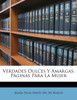 Verdades Dulces Y Amargas