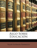 Algo Sobre Educación