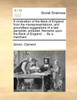 A vindication of the Bank of England from the misrepresentations, and groundless suggestions of a late pamphlet, entituled, Remarks upon the Bank of England. ... By a merchant.