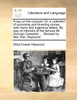 A spy on the conjurer. Or, a collection of surprising and diverting stories, with merry and ingenious letters. By way of memoirs of the famous Mr. Duncan Campbell, ... Revised by Mrs. Eliz. Haywood.