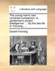 The young man's new universal companion; or, gentleman's pocket intelligencer. ... By the late Mr. D. Fenning, ...