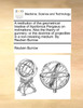 A restitution of the geometrical treatise of Apollonius Pergæus on inclinations. Also the theory of gunnery; or the doctrine of projectiles in a non-resisting medium. By Reuben Burrow.