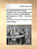 An historical list of horse-matches run, and of plates and prizes, run for in Great Britain and Ireland in 1748. ... By John Cheny.