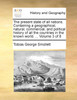 The present state of all nations. Containing a geographical, natural, commercial, and political history of all the countries in the known world. ...  Volume 3 of 8