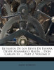 Retratos De Los Reyes De España Desde Atanarico Hasta ... Don Carlos Iii ..., Part 2, Volume 3
